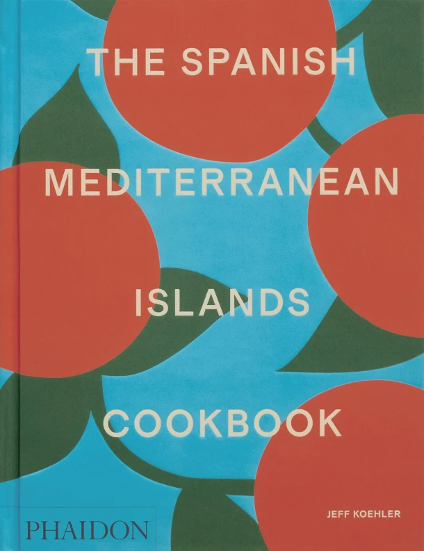 The Spanish Mediterranean Islands Cookbook – Jeff Koehler – boek cover