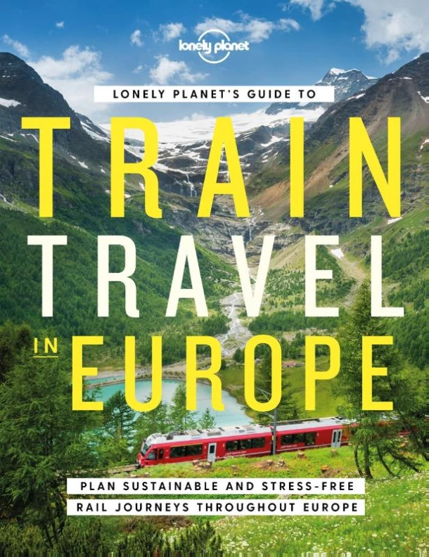 Lonely Planet's Guide to Train Travel in Europe – Lonely Planet – boek cover