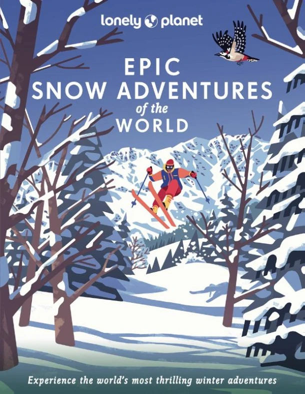 Lonely Planet Epic series Snow Adventures of the World – Lonely Planet – boek cover