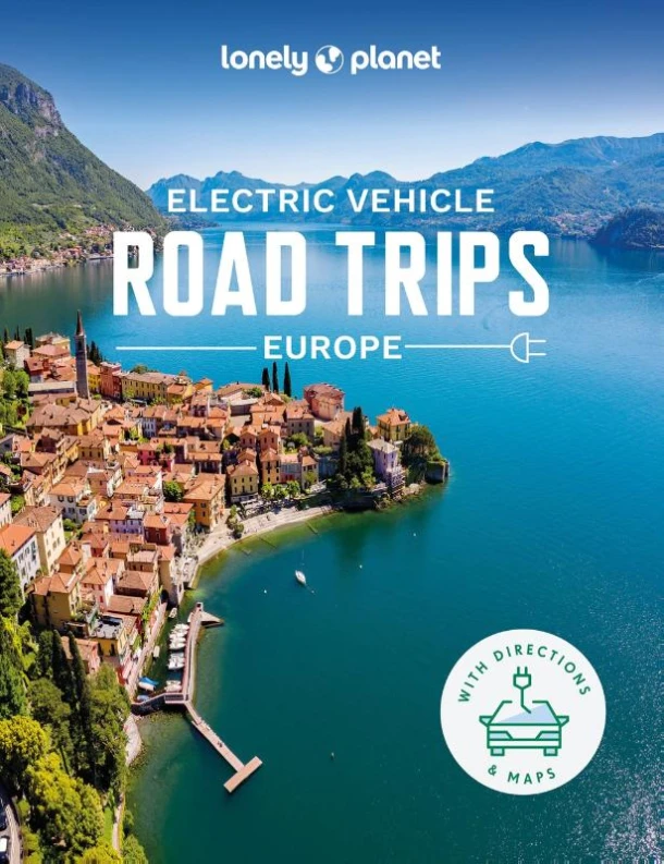 Lonely Planet Electric Vehicle Road Trips - Europe