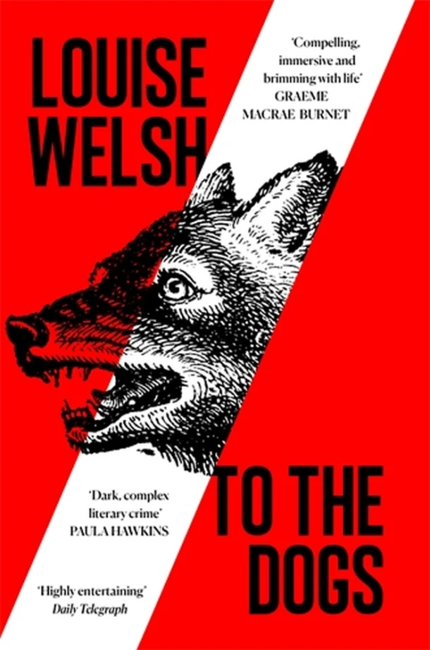 To the Dogs – Louise Welsh – boek cover