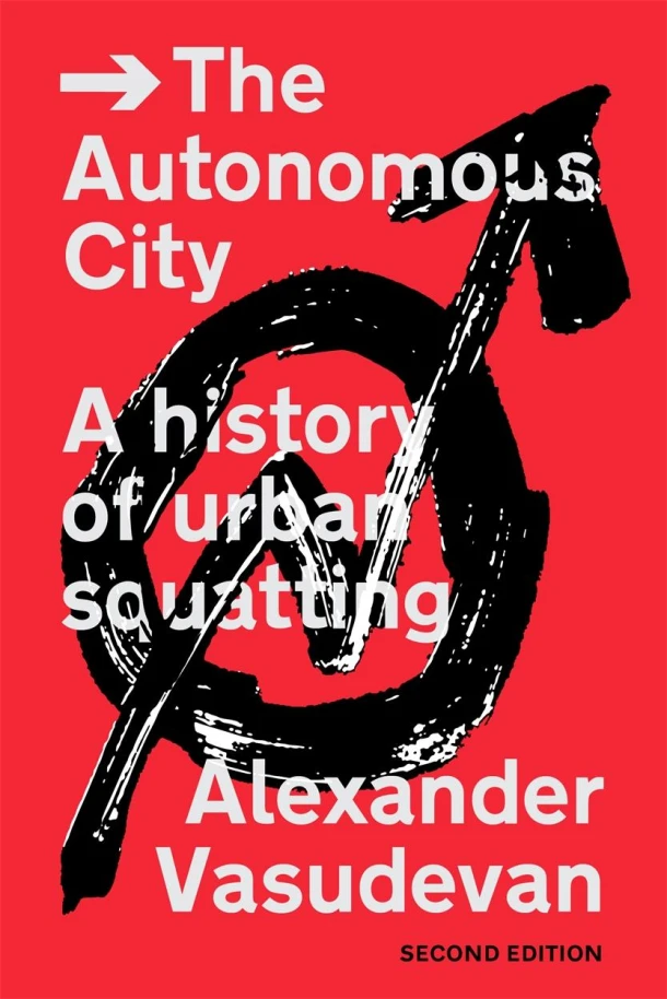 The Autonomous City – Alexander Vasudevan – boek cover