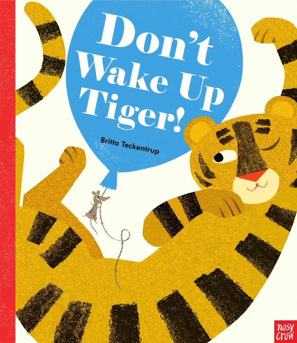 Don't Wake Up Tiger! – Britta Teckentrup – boek cover