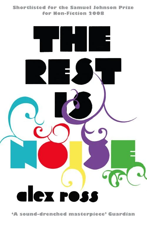 The Rest is Noise – Alex Ross – boek cover
