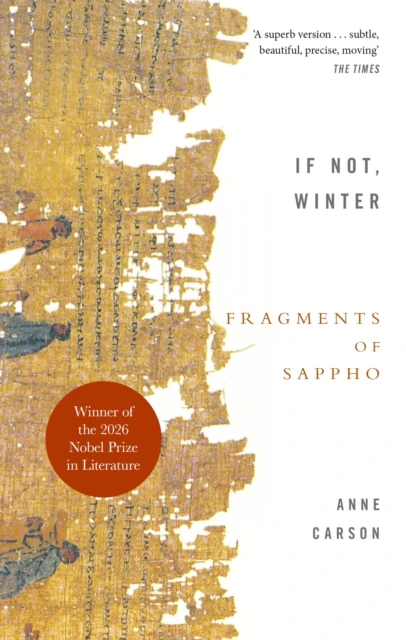 If Not, Winter: The Complete Fragments Of Sappho – Anne Carson – boek cover