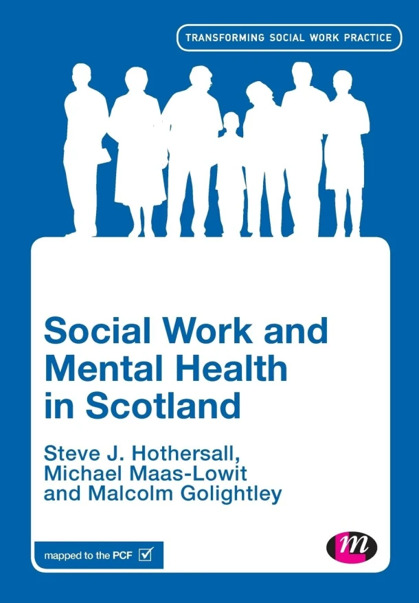 Social Work and Mental Health in Scotland – Hothersall, Steve – boek cover