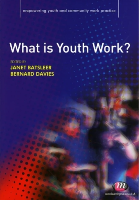 What is Youth Work? – Batsleer, Janet – boek cover