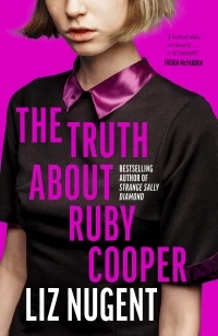 The Truth About Ruby Cooper – Liz Nugent – boek cover