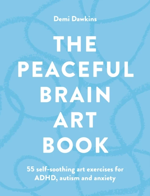 The Peaceful Brain Art Book – Demi Dawkins – boek cover