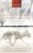 Women Who Run With The Wolves – Clarissa Pinkola Estes – boek cover