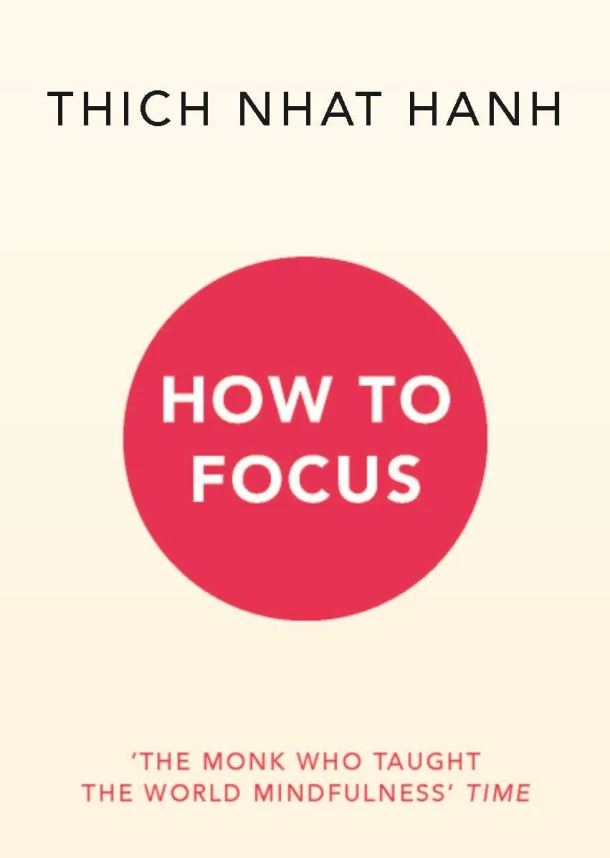 How to Focus – Thich Nhat Hanh – boek cover