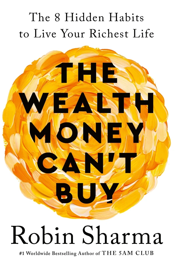 The Wealth Money Can't Buy – Robin Sharma – boek cover