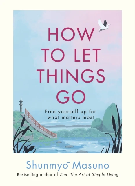 How to Let Things Go – Shunmyo Masuno – boek cover