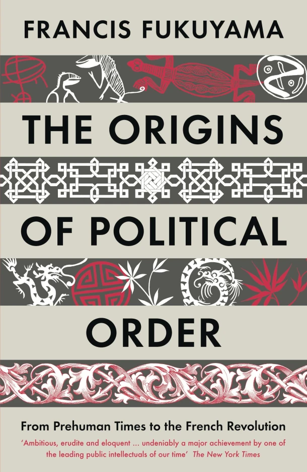 The Origins of Political Order – Francis Fukuyama – boek cover