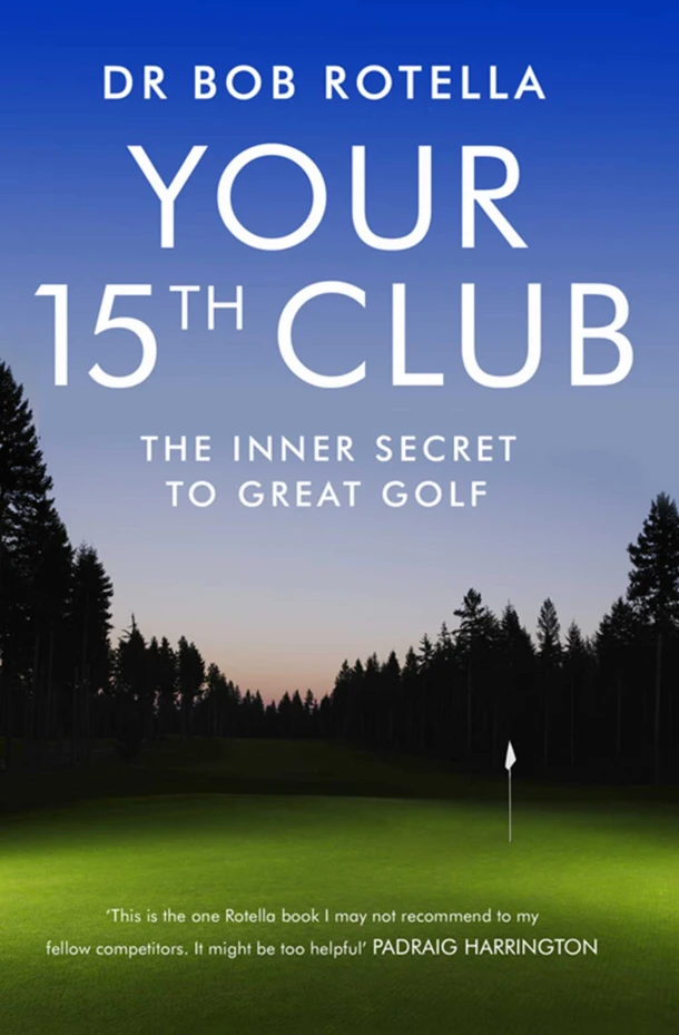 Your 15th Club – Dr. Bob Rotella – boek cover
