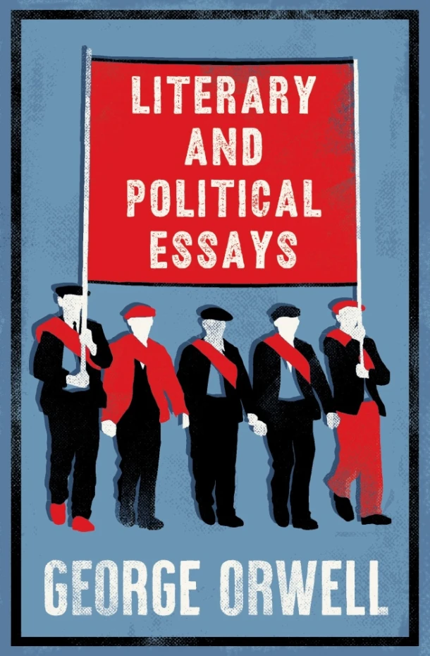 Literary and Political Essays – George Orwell – boek cover