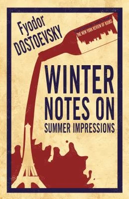 Winter Notes on Summer Impressions: New Translation – Fyodor Dostoevsky – boek cover