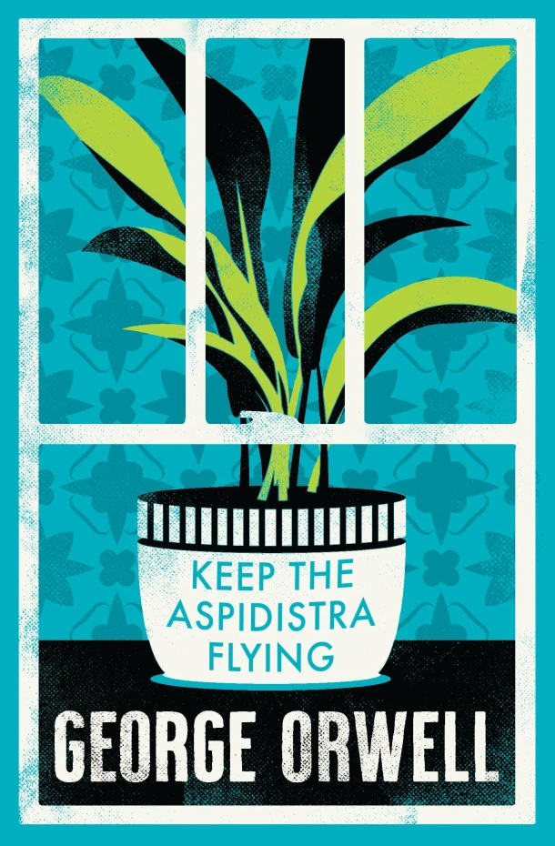 Keep the Aspidistra Flying – George Orwell – boek cover
