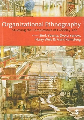 Organizational Ethnography – Ybema, Sierk – boek cover