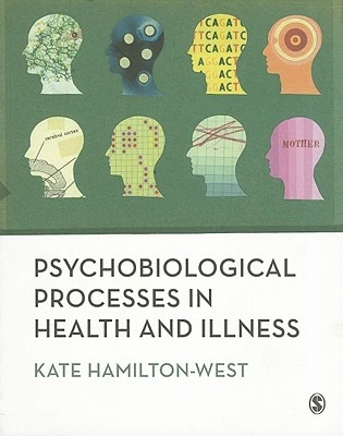 Psychobiological Processes in Health and Illness – Hamilton-West – boek cover