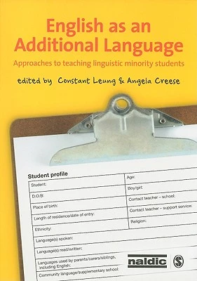 English as an Additional Language: Approaches to Teaching Linguistic Minority Students – Leung – boek cover