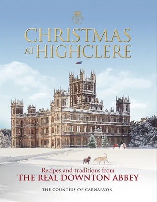 Christmas at Highclere – The Countess of Carnarvon – boek cover