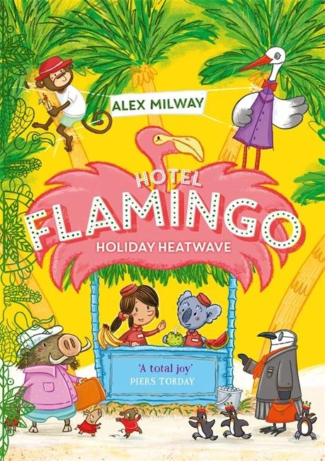 Hotel Flamingo: Holiday Heatwave – Alex Milway – boek cover