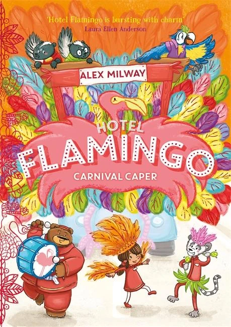 Hotel Flamingo: Carnival Caper – Alex Milway – boek cover