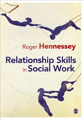Relationship Skills in Social Work – Hennessey – boek cover