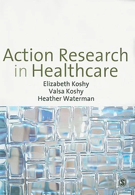 Action Research in Healthcare – Koshy – boek cover