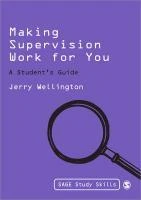 Making Supervision Work for You: A Student's Guide – Wellington – boek cover