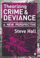 Theorizing Crime and Deviance: A New Perspective – Hall – boek cover