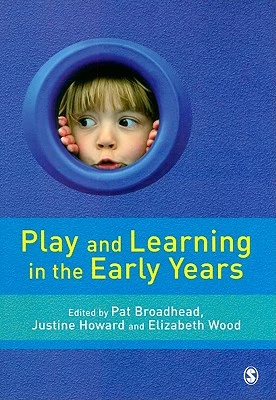 Play and Learning in the Early Years: From Research to Practice – Broadhead – boek cover