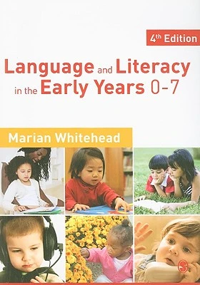 Language & Literacy in the Early Years 0-7 – Whitehead, Marian R – boek cover