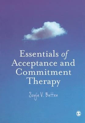 Essentials of Acceptance and Commitment Therapy – Batten – boek cover
