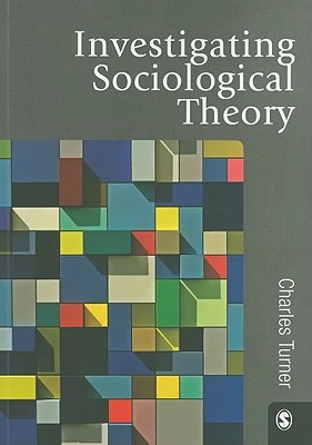 Investigating Sociological Theory – Turner – boek cover
