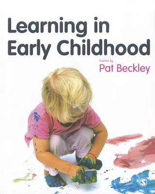 Learning in Early Childhood: A Whole Child Approach from birth to 8 – Beckley – boek cover