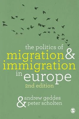 The Politics of Migration and Immigration in Europe – Geddes – boek cover