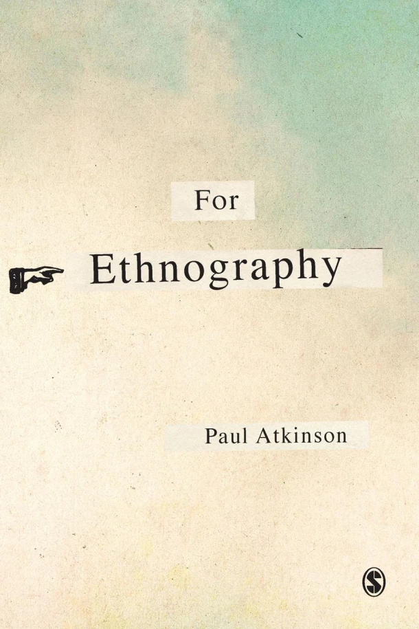 For Ethnography – Atkinson, Paul – boek cover