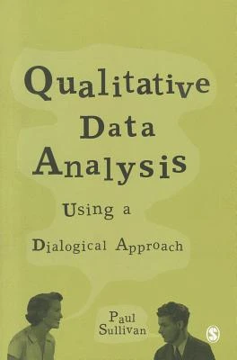 Qualitative Data Analysis Using a Dialogical Approach – Sullivan – boek cover