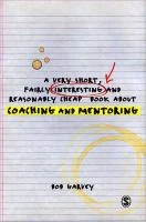 A Very Short, Fairly Interesting and Reasonably Cheap Book About Coaching and Mentoring – boek cover