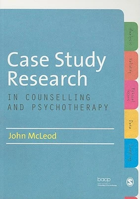 Case Study Research in Counselling and Psychotherapy – McLeod, John – boek cover