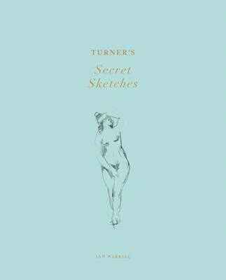 Turner's Secret Sketches – Ian Warrell – boek cover