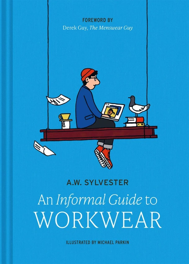 An Informal Guide to Workwear – A.W. Sylvester – boek cover