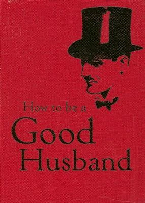 How to Be a Good Husband – boek cover