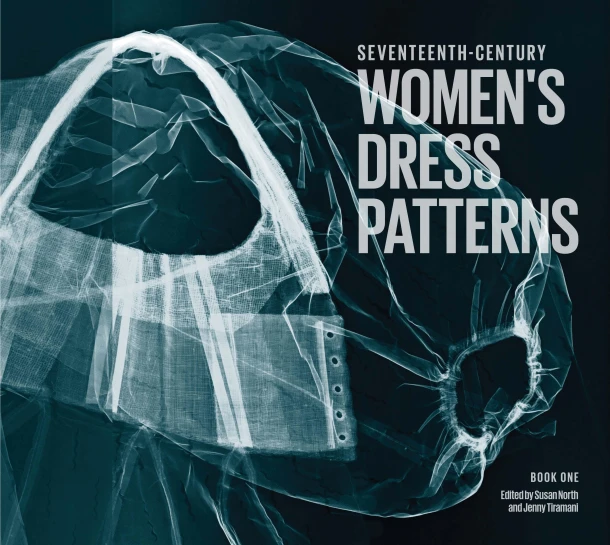 Seventeenth Century Women's Dress Patterns – Susan North – boek cover