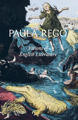 Paula Rego: Visions of English Literature – Paula Rego – boek cover