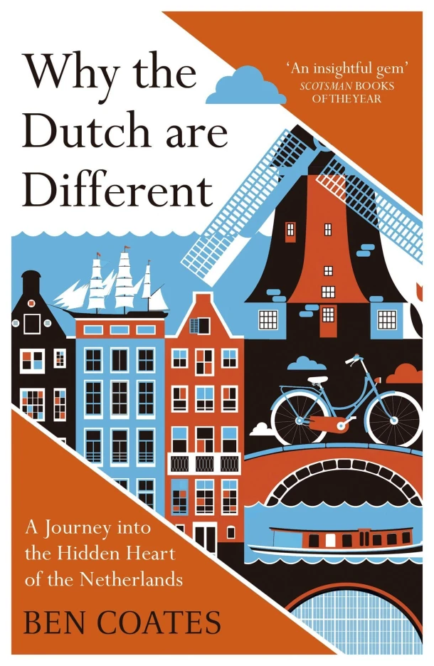 Why The Dutch Are Different – Ben Coates – boek cover