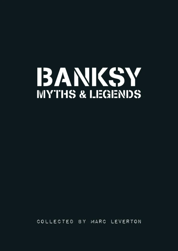 Banksy Myths & Legends – Marc Leverton – boek cover