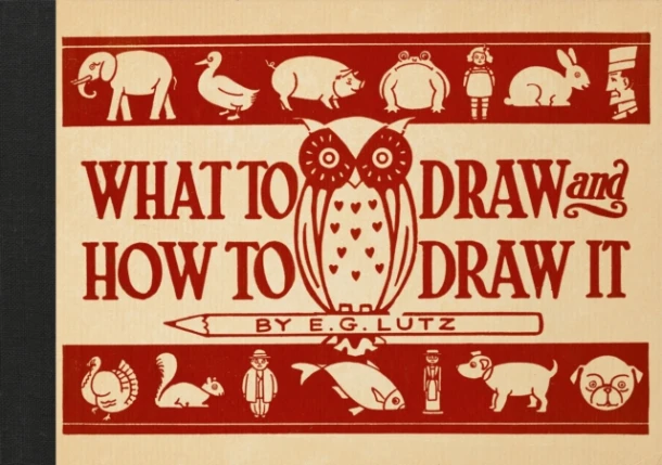 What to Draw and How to Draw It – E G Lutz – boek cover